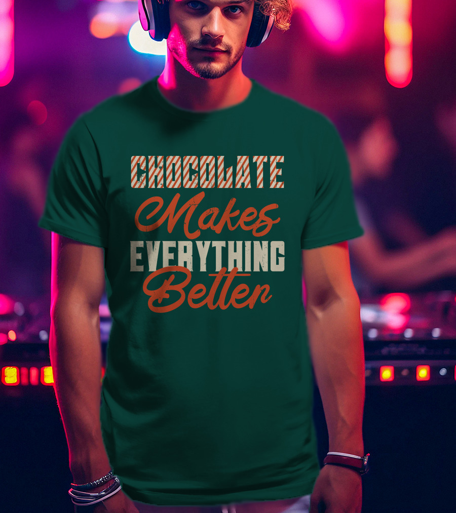 Chocolate Makes Everything Better Striped Lettering T-Shirt