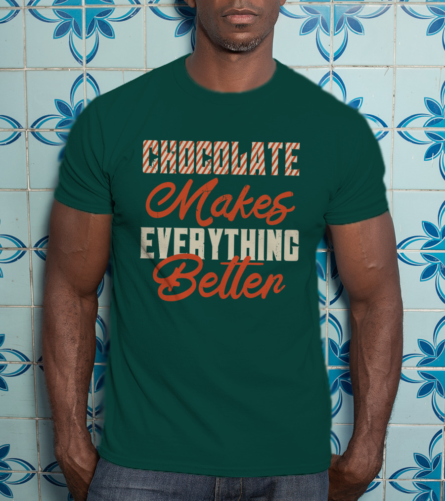 Chocolate Makes Everything Better Striped Lettering T-Shirt
