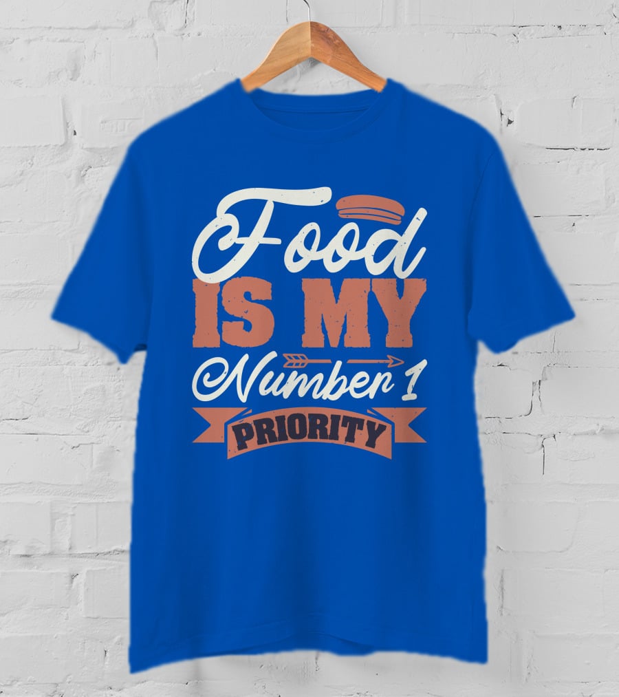 Food Is My Number 1 Priority Hotdog Arrow Banner T-Shirt