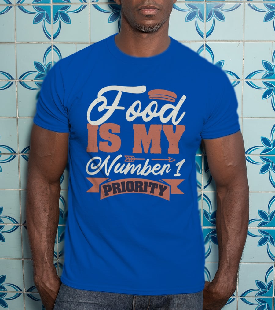 Food Is My Number 1 Priority Hotdog Arrow Banner T-Shirt