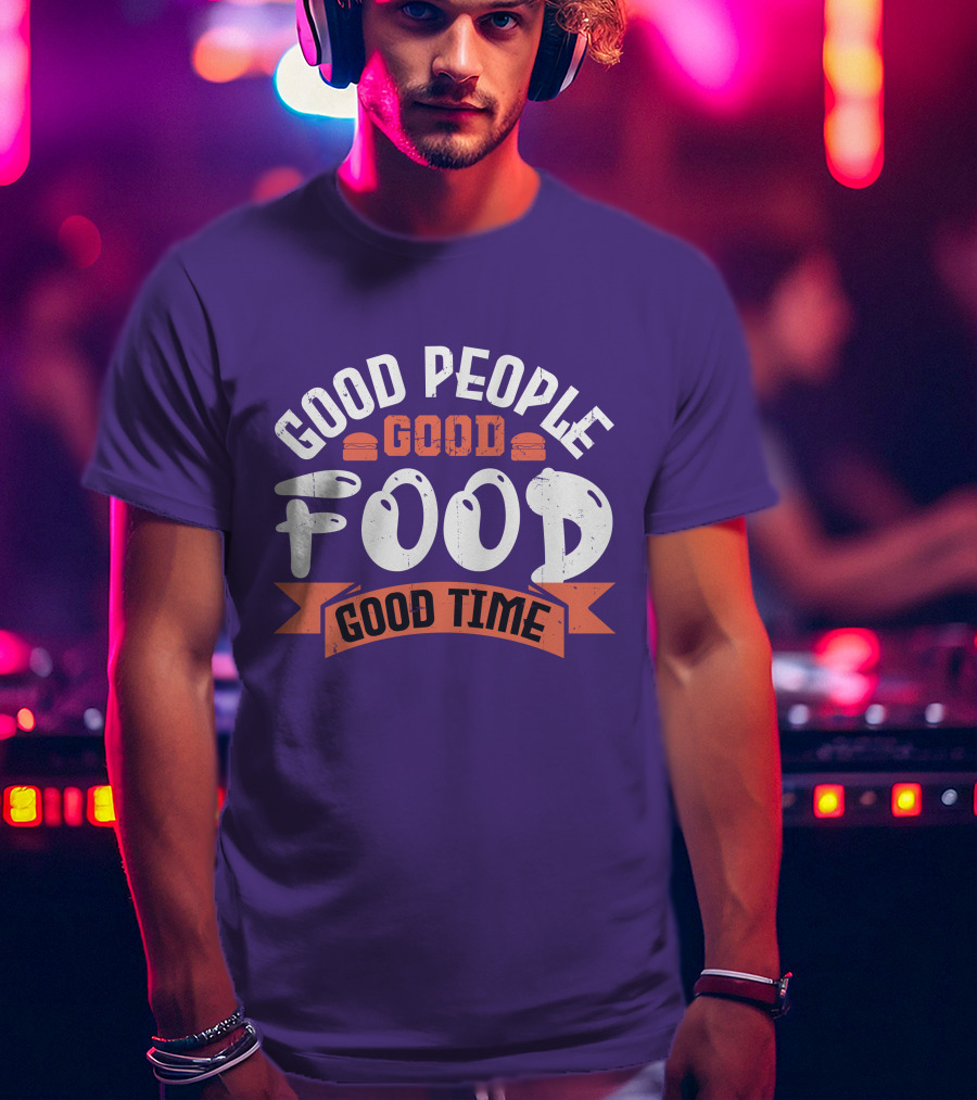 Good People Good Food Good Time Retro Banner T-Shirt