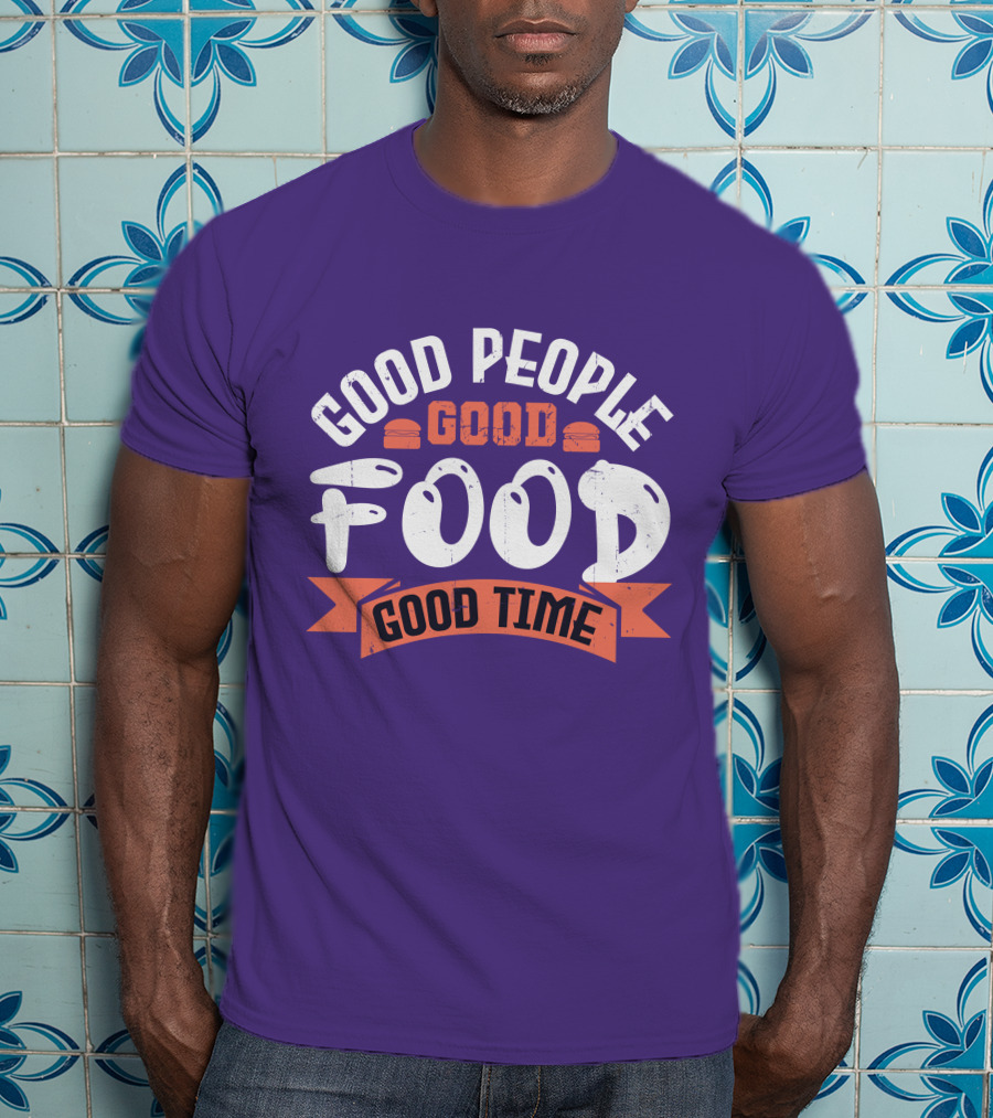 Good People Good Food Good Time Retro Banner T-Shirt