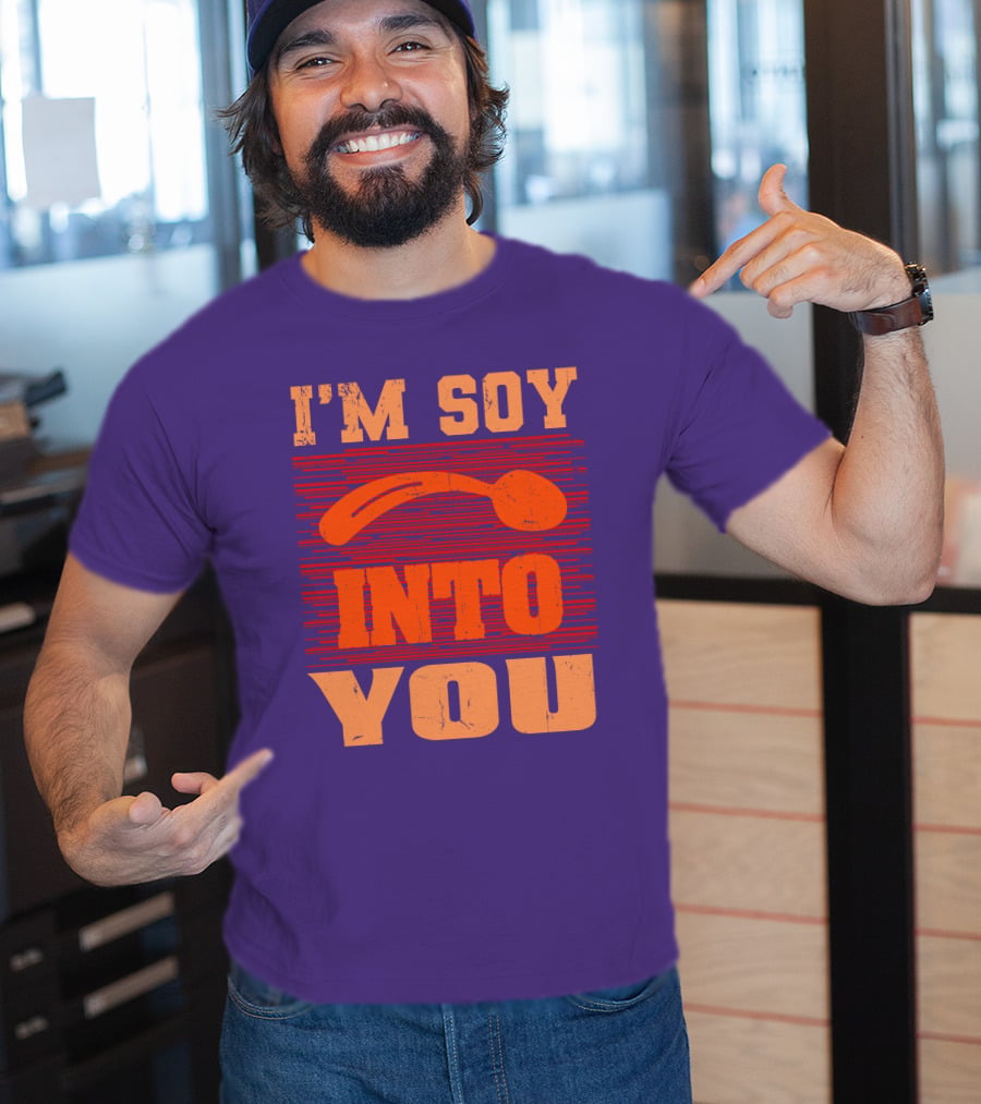 I'm Soy Into You Spoon Playful Text T-Shirt