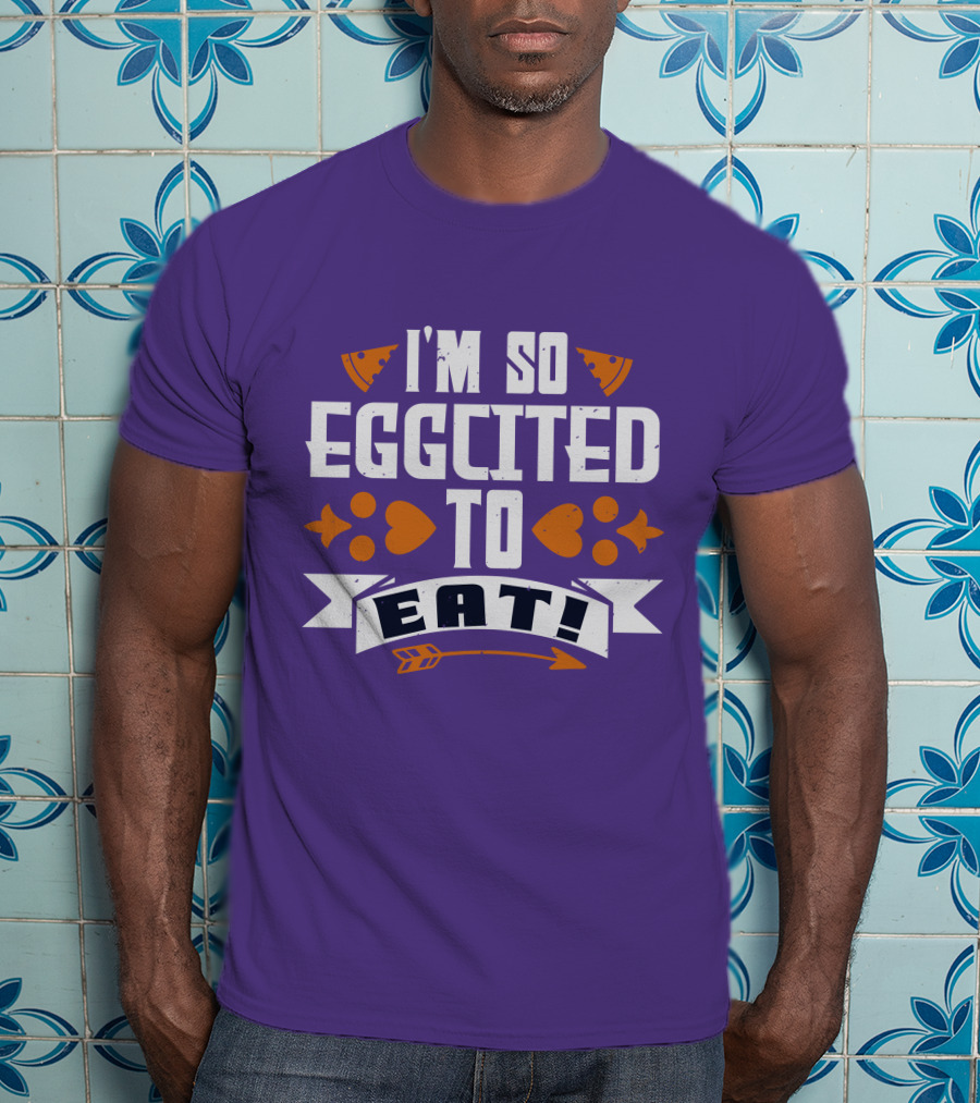 I'm So Eggcited To Eat Fun Playful Foodie Text Pizza Slice And Fish Icons T-Shirt