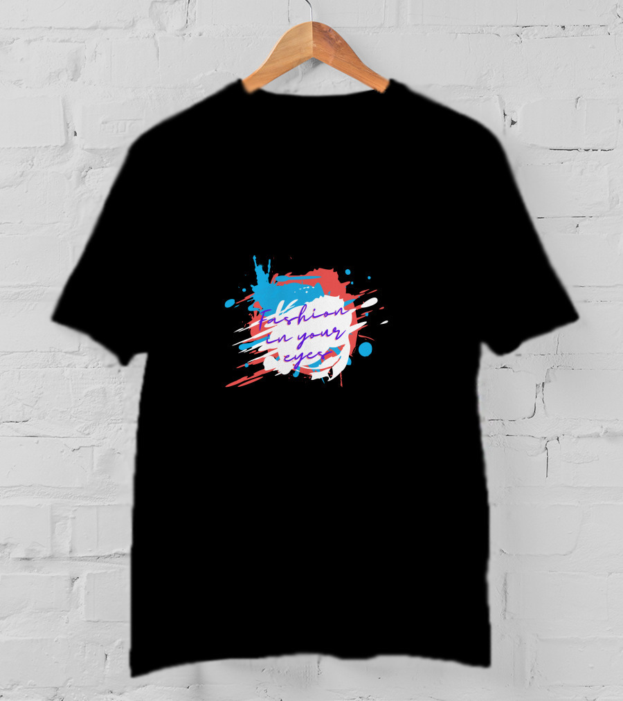 Fashion In Your Eyes Paint Splash T-Shirt
