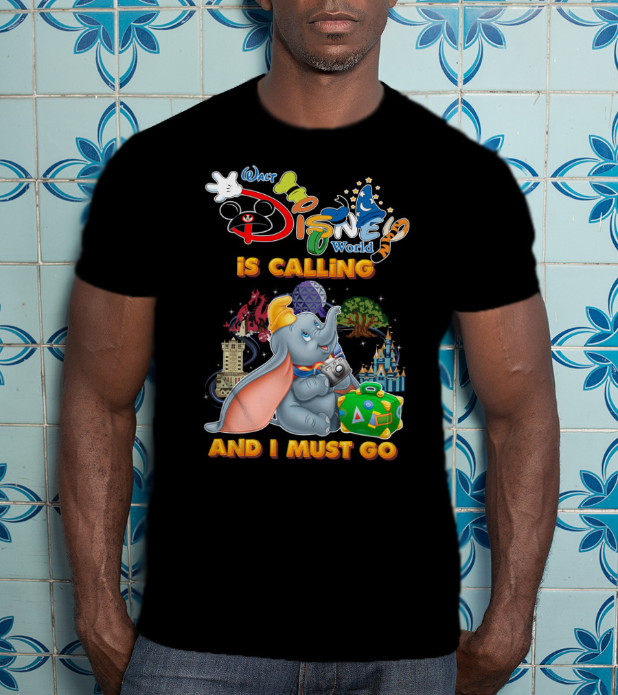 Walt Disney World Is Calling And I Must Go Dumbo Adventures T-Shirt