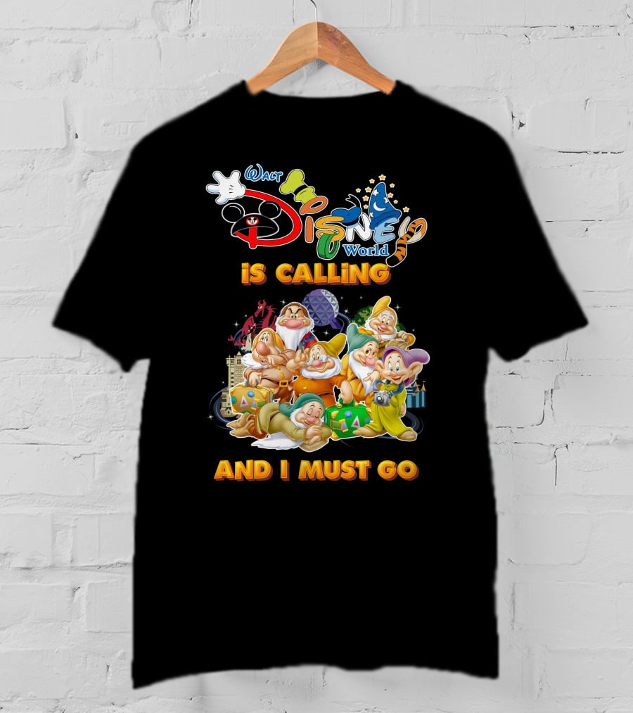 Walt Disney World Seven Dwarfs Is Calling And I Must Go T-Shirt