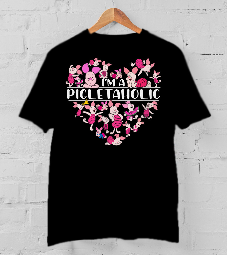 I'm A Pigletaholic Heart Poses Collection T-Shirt