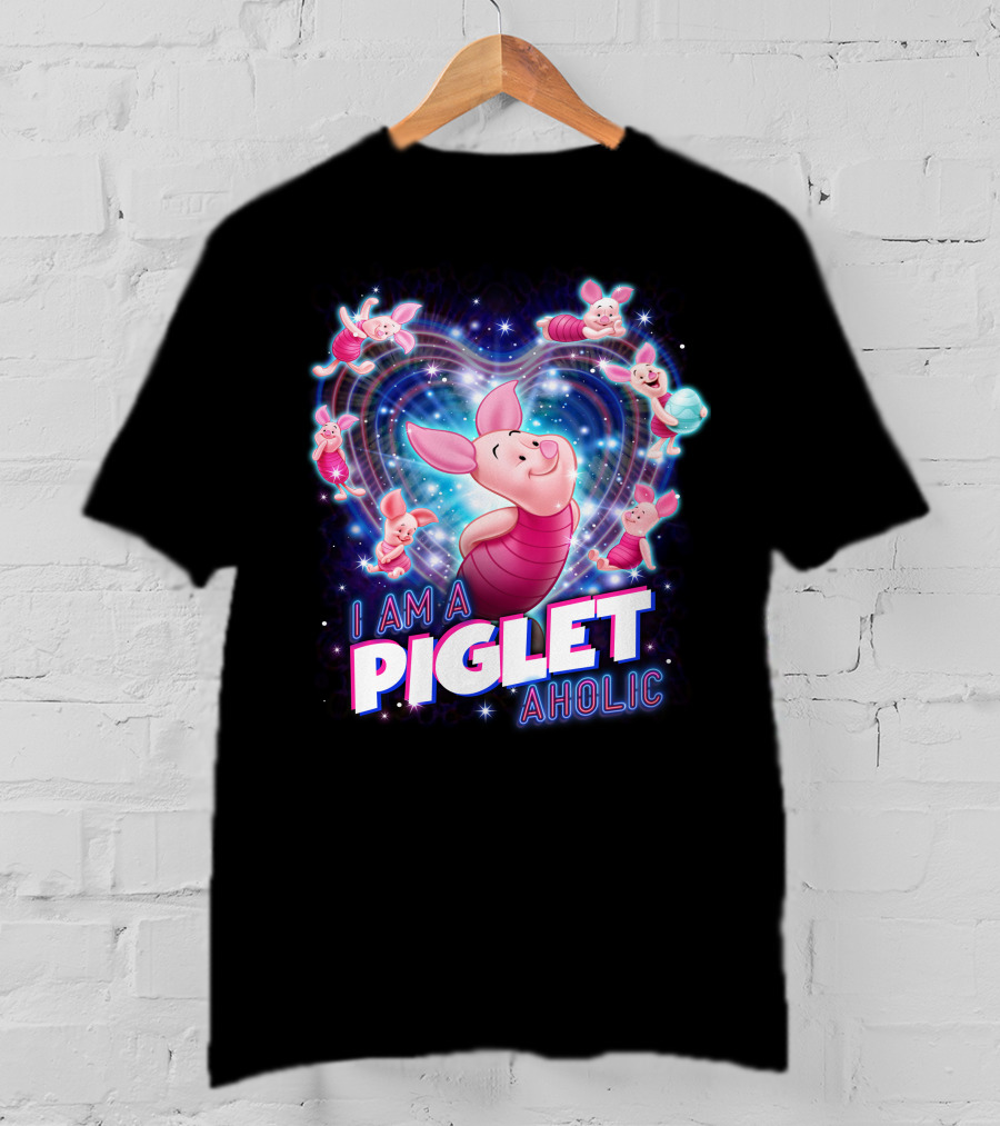 I Am A Piglet Aholic Heart Stars And Piglet Designs T-Shirt