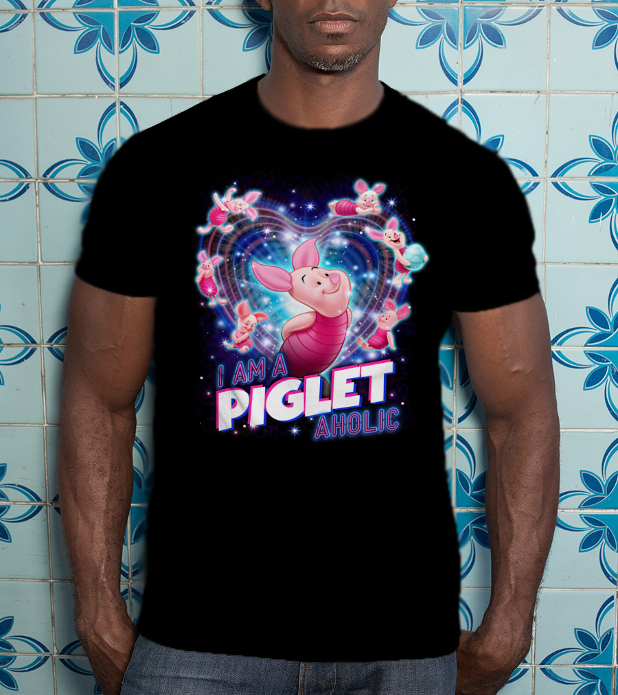 I Am A Piglet Aholic Heart Stars And Piglet Designs T-Shirt