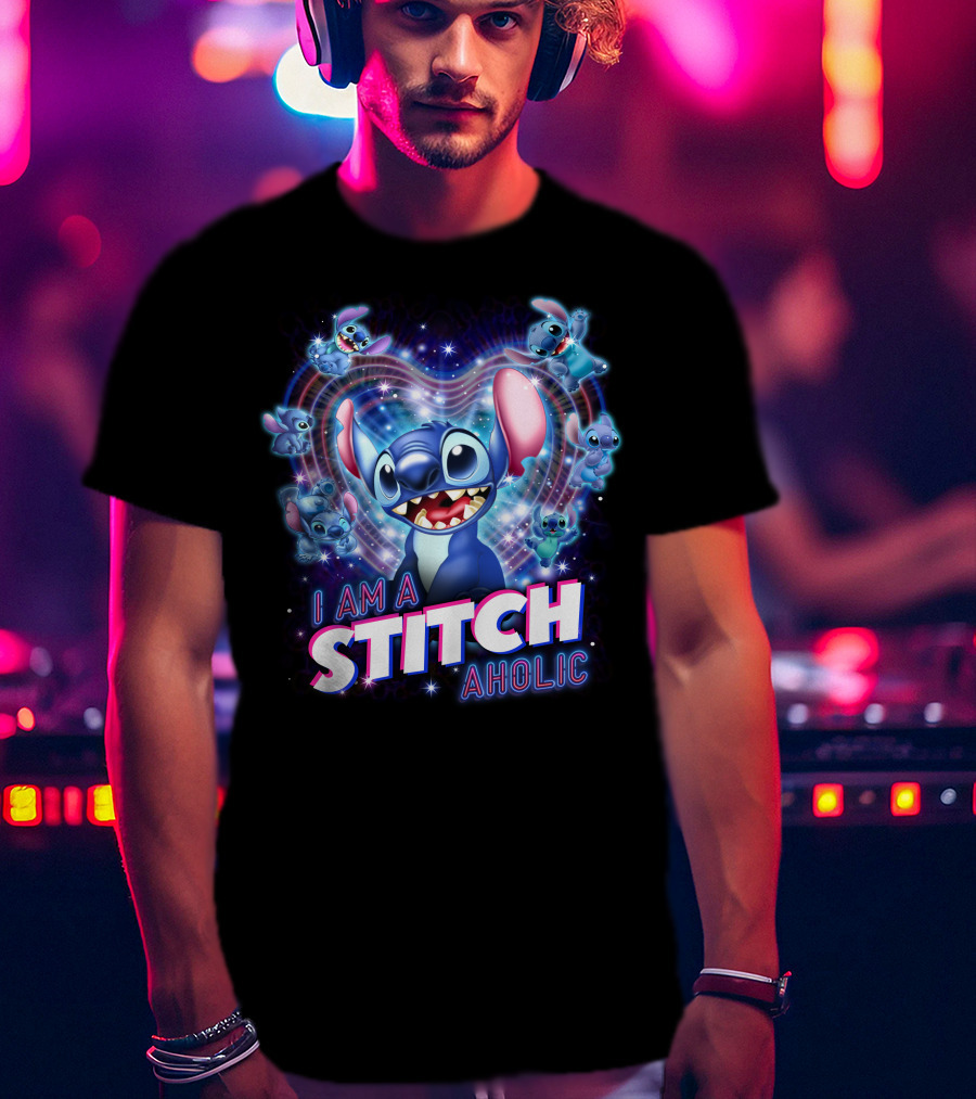 I Am A Stitch Aholic Lilo And Stitch Fan T-Shirt