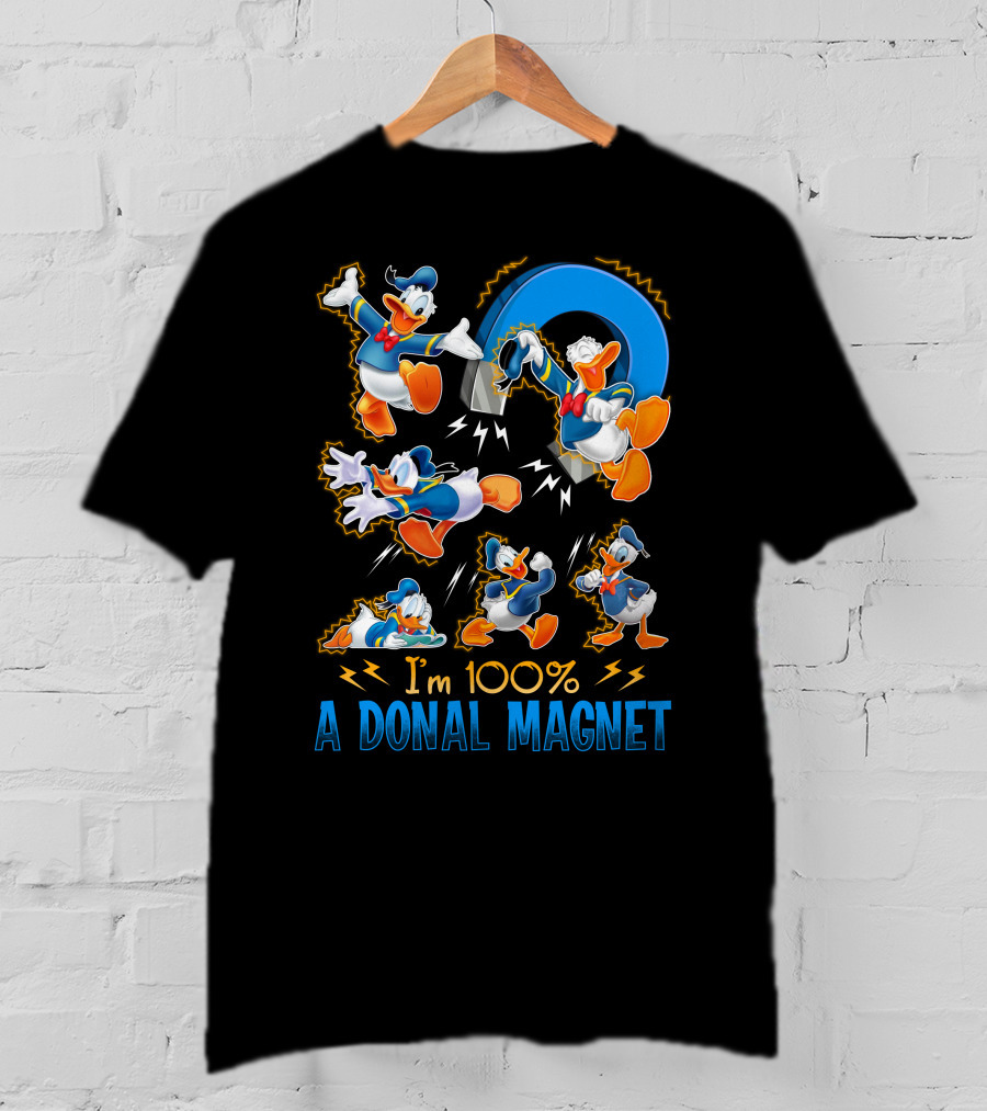 I'm 100% A Donald Magnet T-Shirt