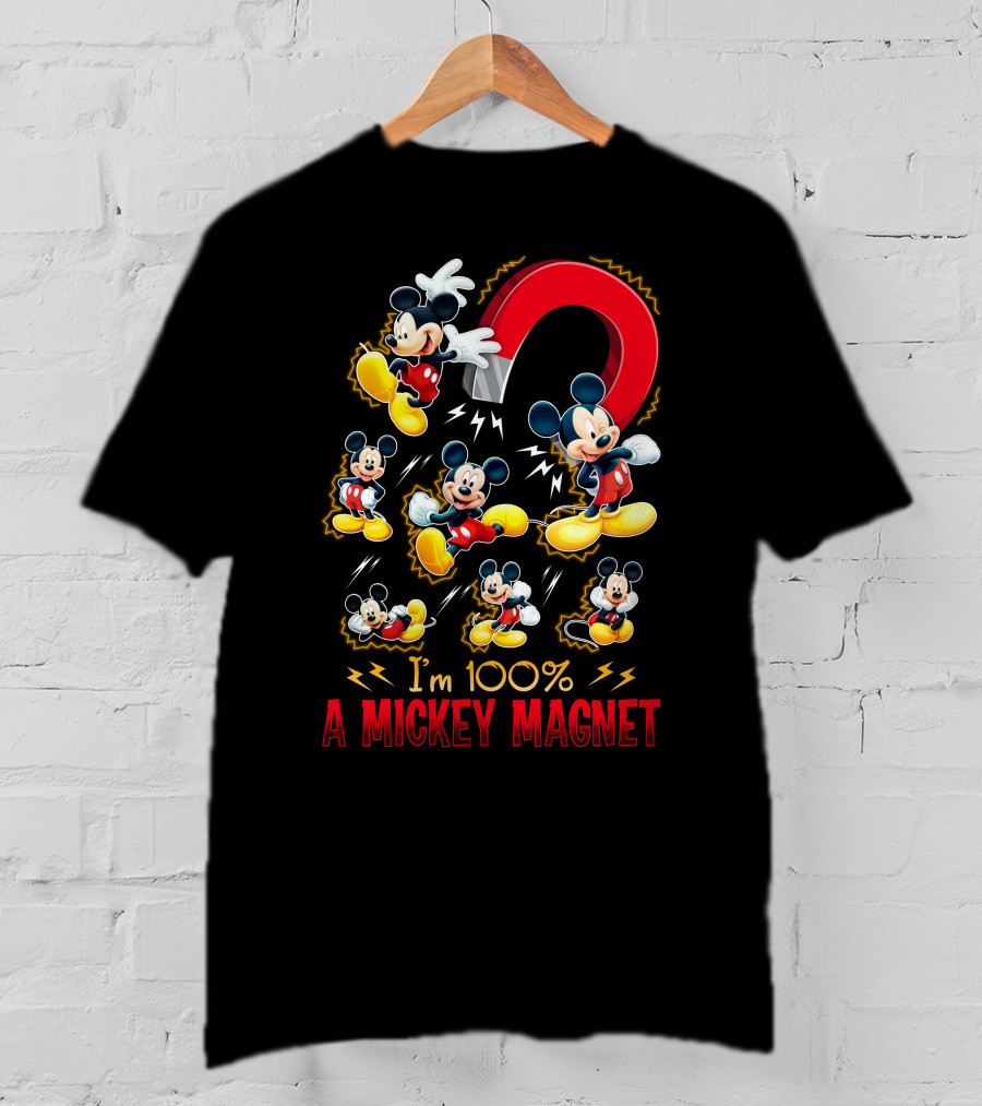 I'm 100% A Mickey Magnet T-Shirt