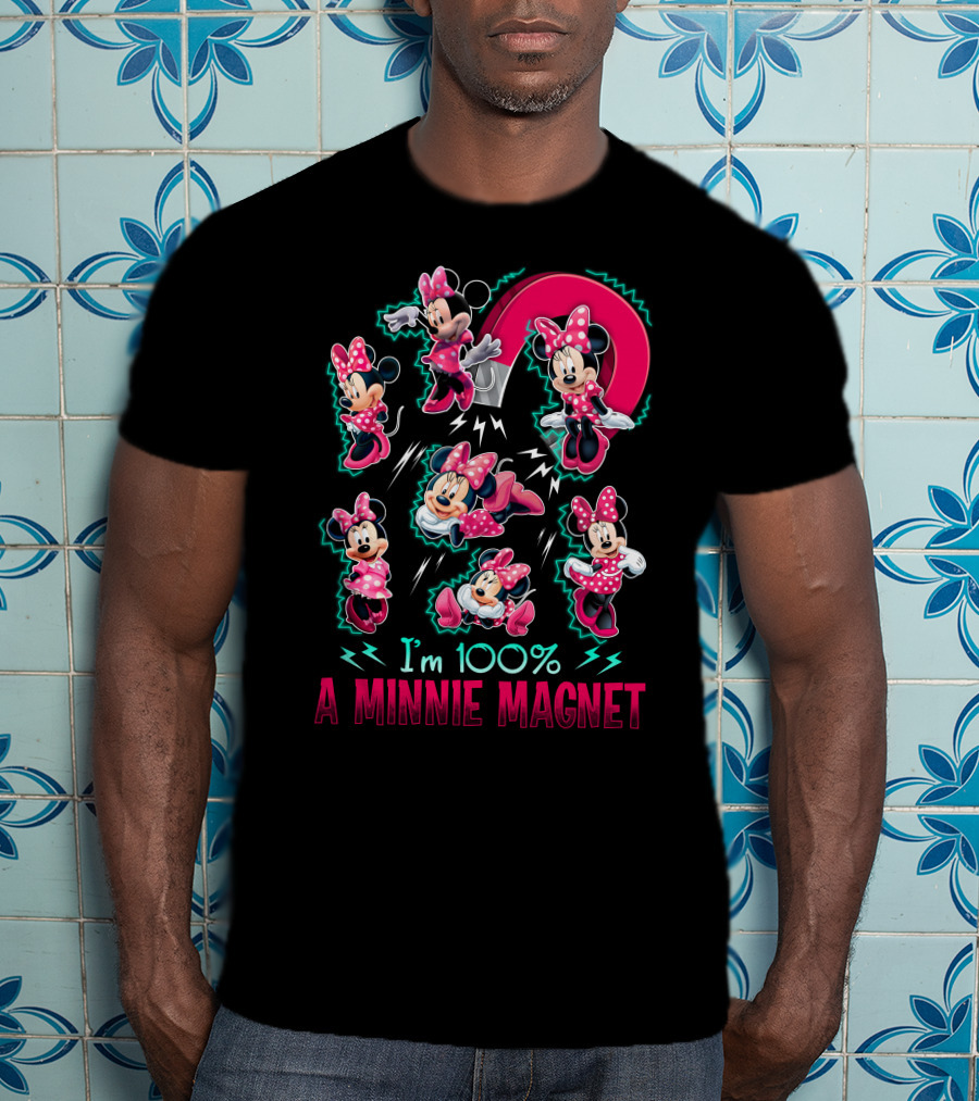 I'm 100% A Minnie Magnet T-Shirt
