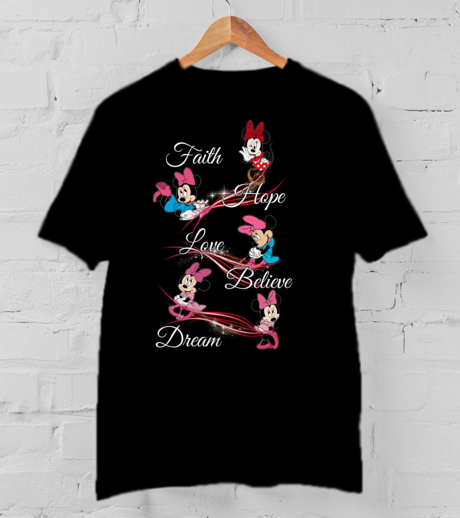 Faith Hope Love Believe Dream Minnie T-Shirt