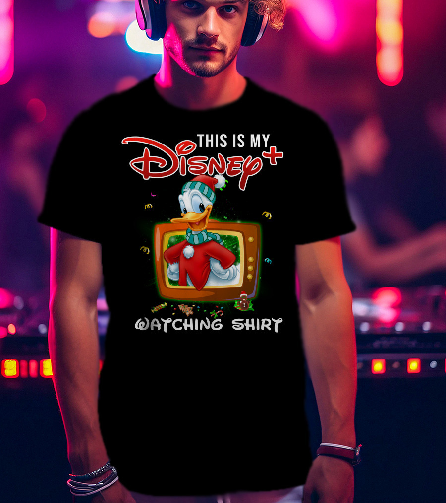 This Is My Disney+ Donald Watching T-Shirt