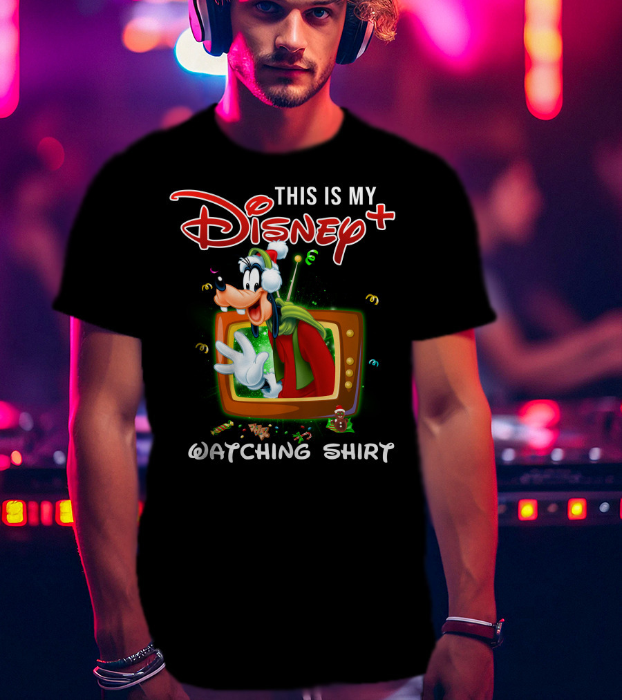 This Is My Disney+ Goofy Watching T-Shirt