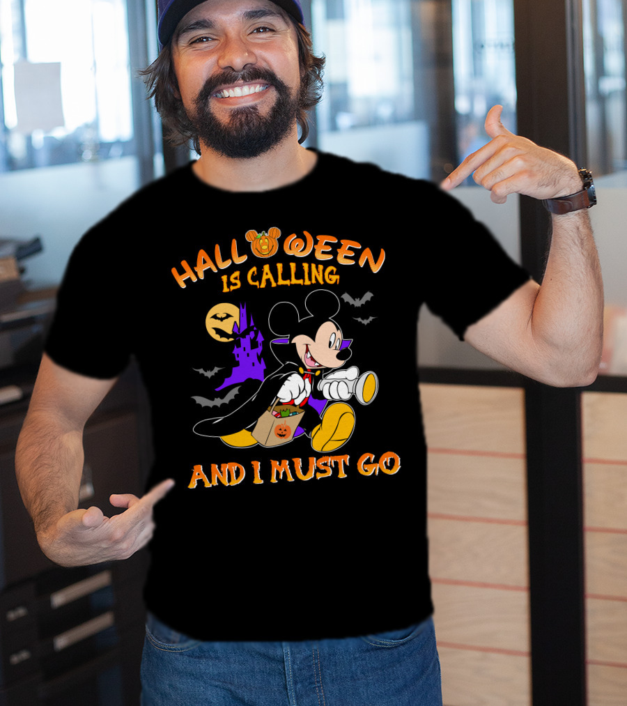 Halloween 24 Is Calling And I Must Go With Mickey Mouse In Costume T-Shirt