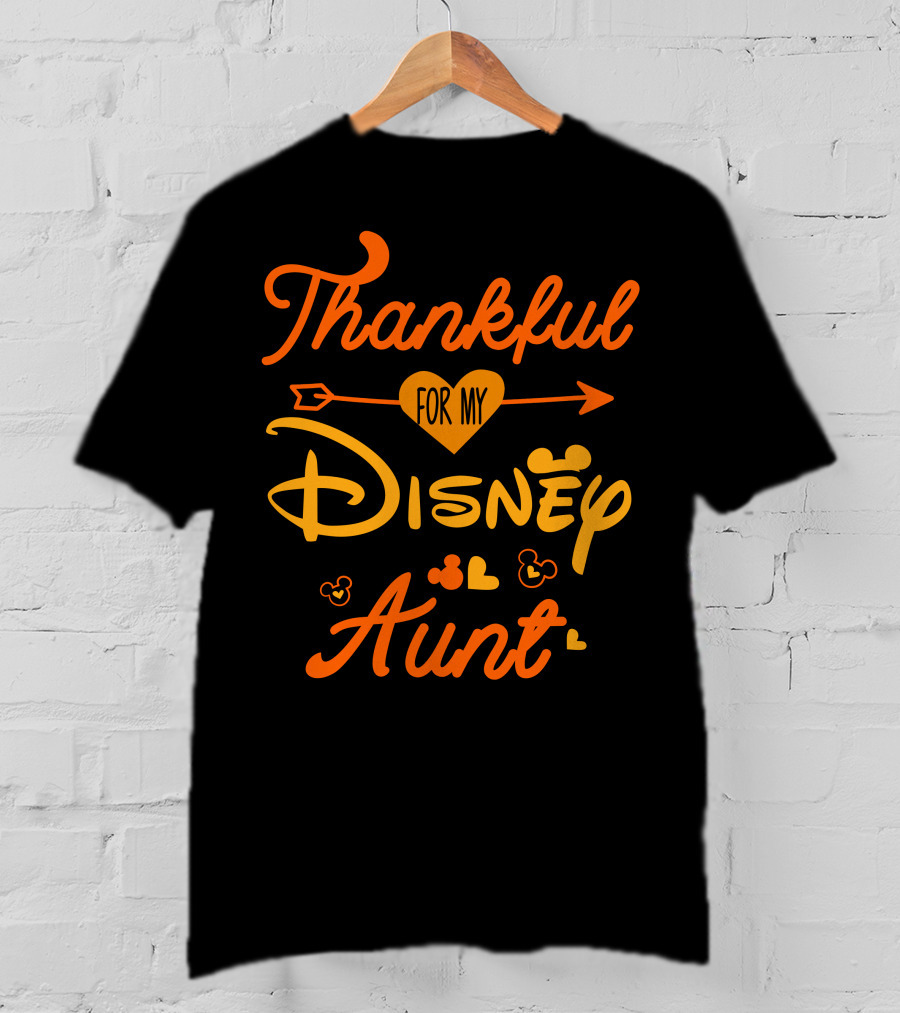 Thankful For My Disney Aunt Thanksgiving T-Shirt