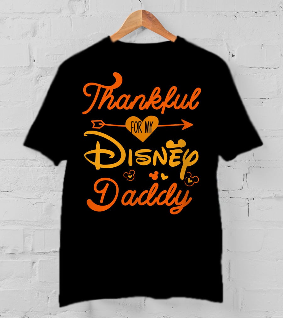 Thankful For My Disney Daddy T-Shirt