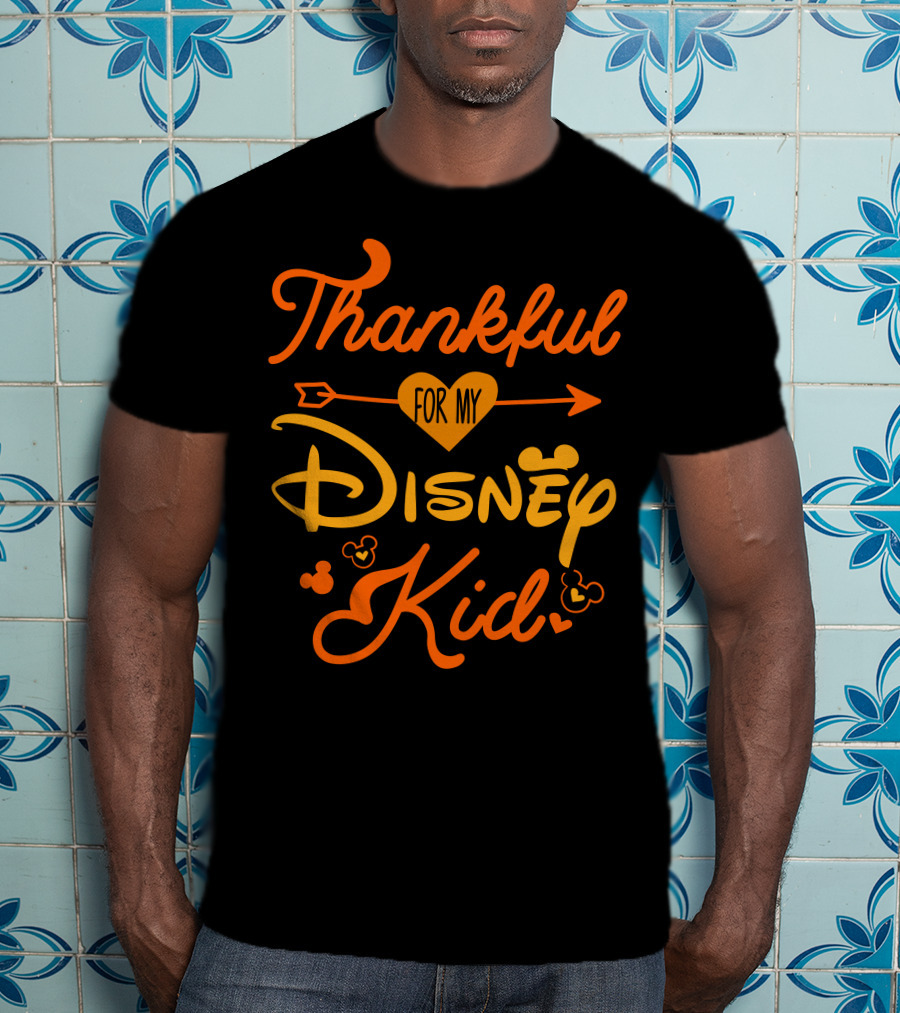 Thankful For My Disney Kid T-Shirt