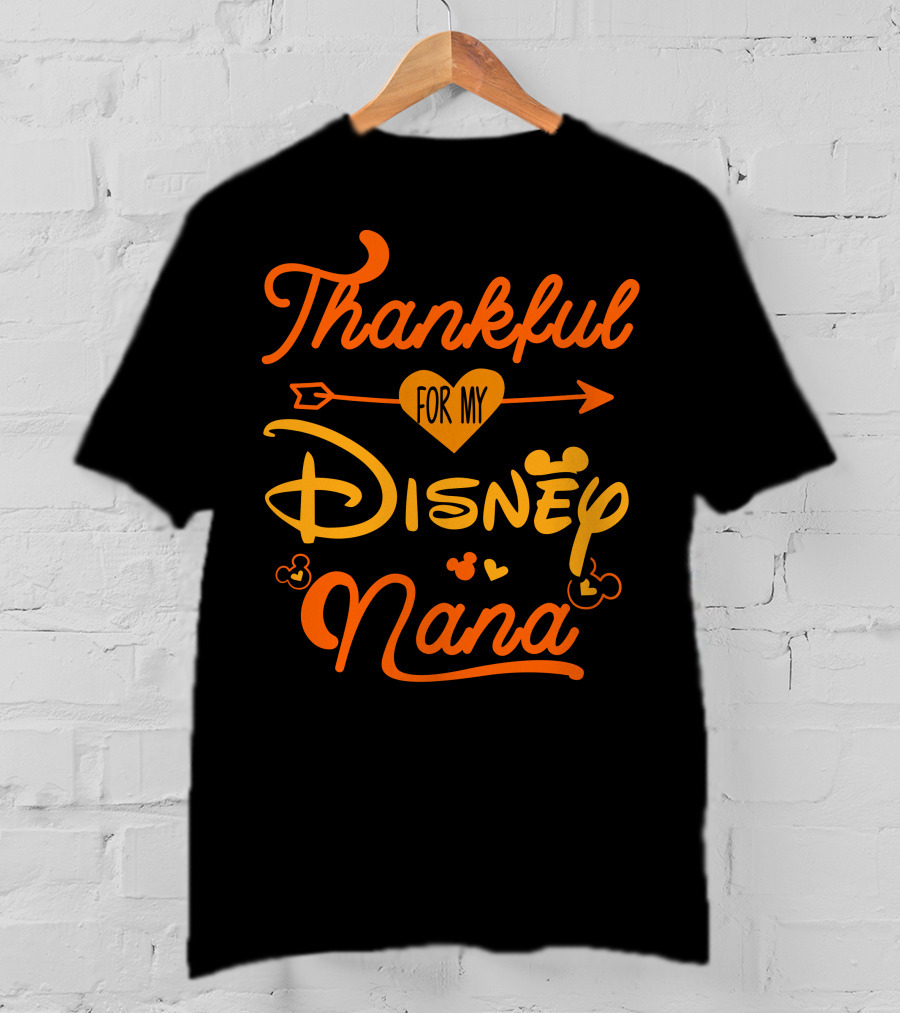 Thankful For My Disney Nana T-Shirt