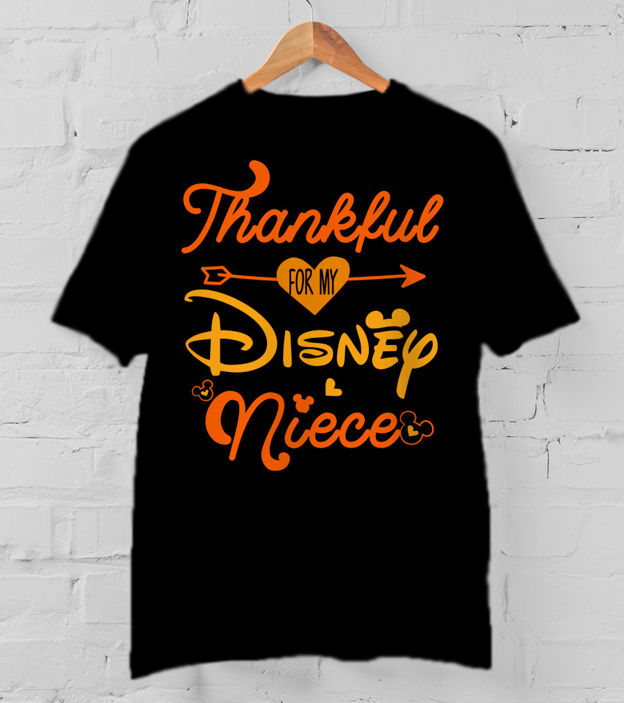 Thankful For My Disney Niece Thanksgiving T-Shirt