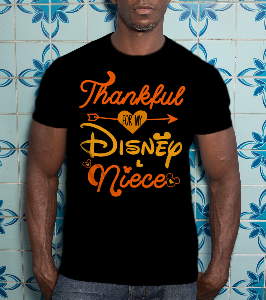 Thankful For My Disney Niece Thanksgiving T-Shirt