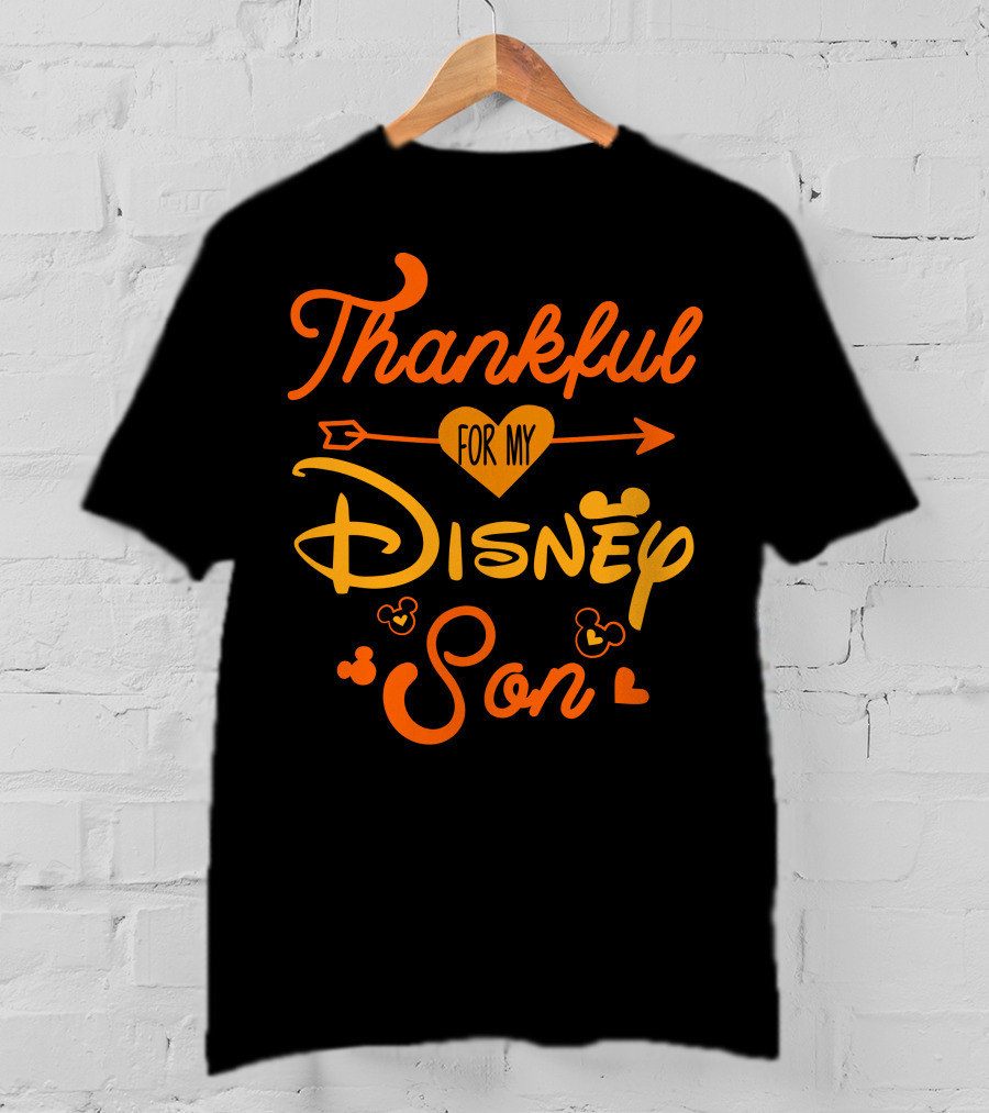 Thankful For My Disney Son T-Shirt