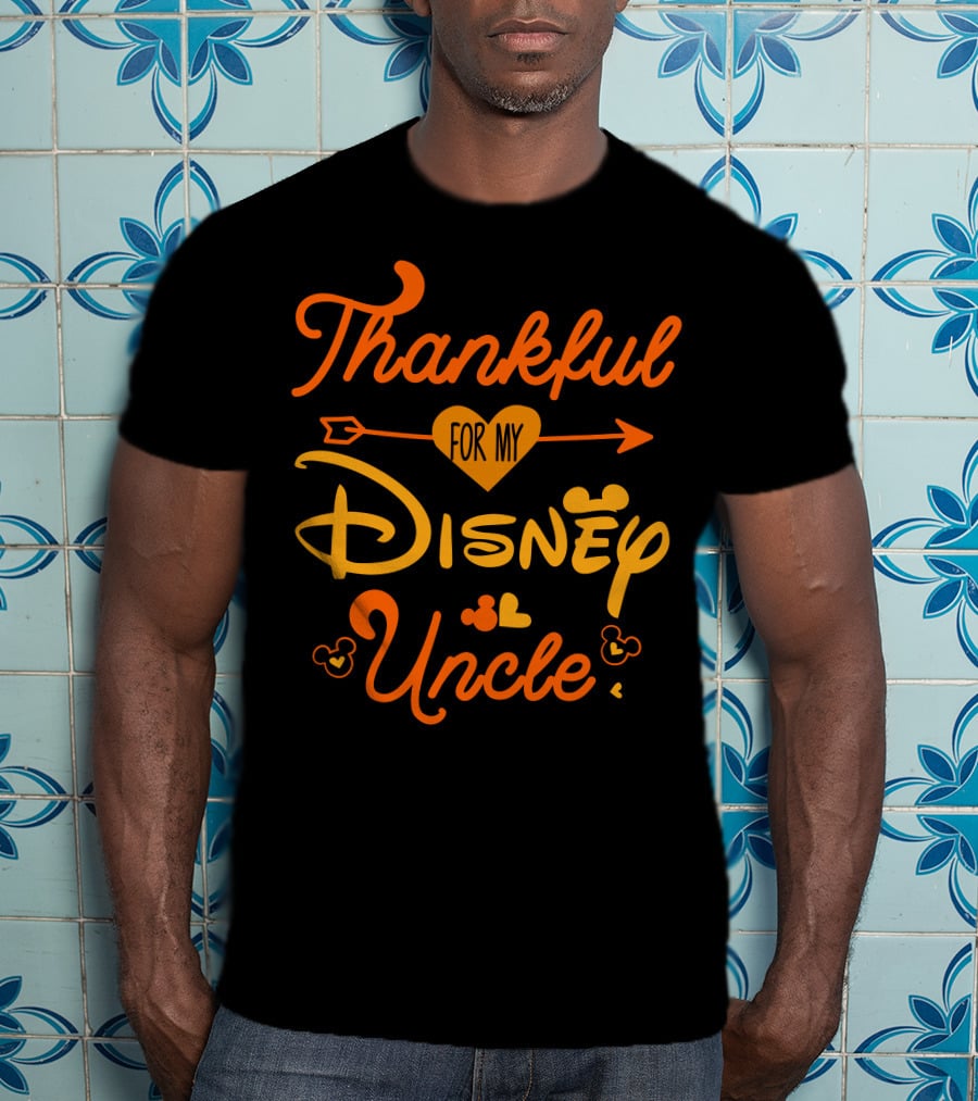 Thankful For My Disney Uncle Thanksgiving T-Shirt