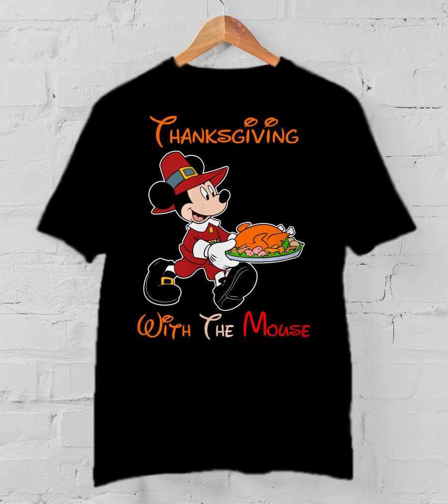 Thanksgiving With The Mouse T-Shirt