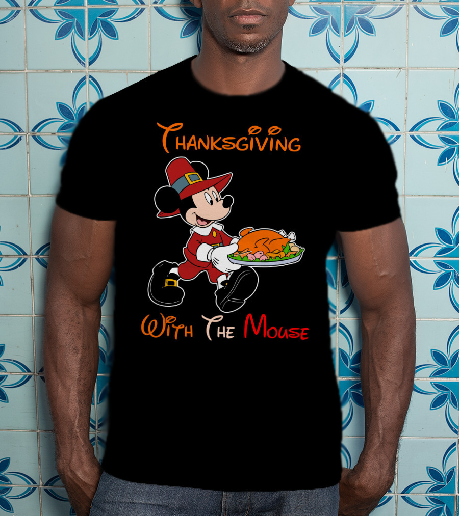 Thanksgiving With The Mouse T-Shirt