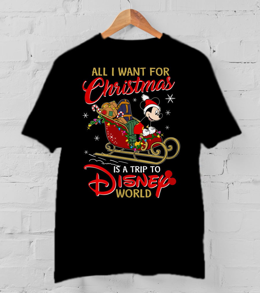 All I Want For Christmas Is A Trip To Disney World Mickey Sleigh T-Shirt