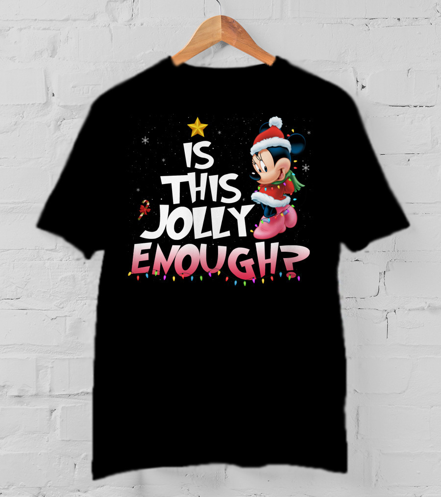 Is This Jolly Enough Minnie T-Shirt