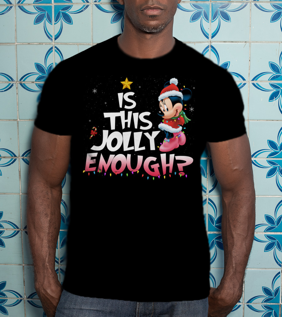Is This Jolly Enough Minnie T-Shirt