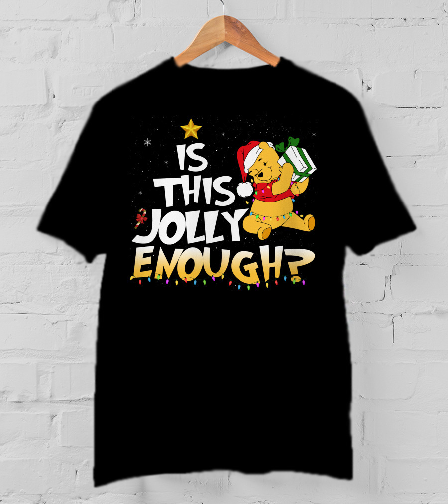 Is This Jolly Enough Pooh Bear Santa Hat Christmas Lights Gift T-Shirt