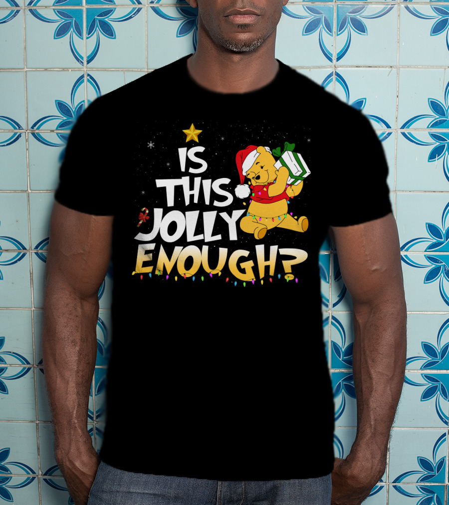 Is This Jolly Enough Pooh Bear Santa Hat Christmas Lights Gift T-Shirt