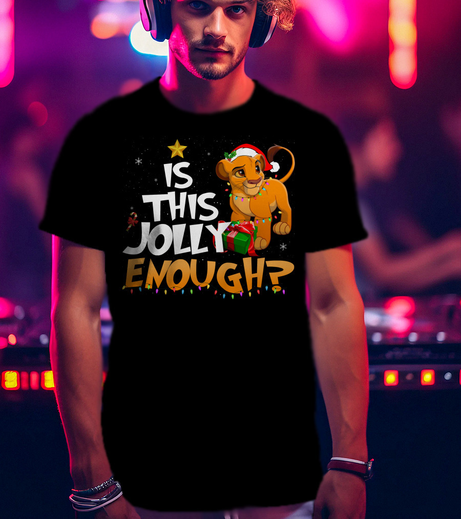 Is This Jolly Enough Simba Christmas Santa Hat T-Shirt