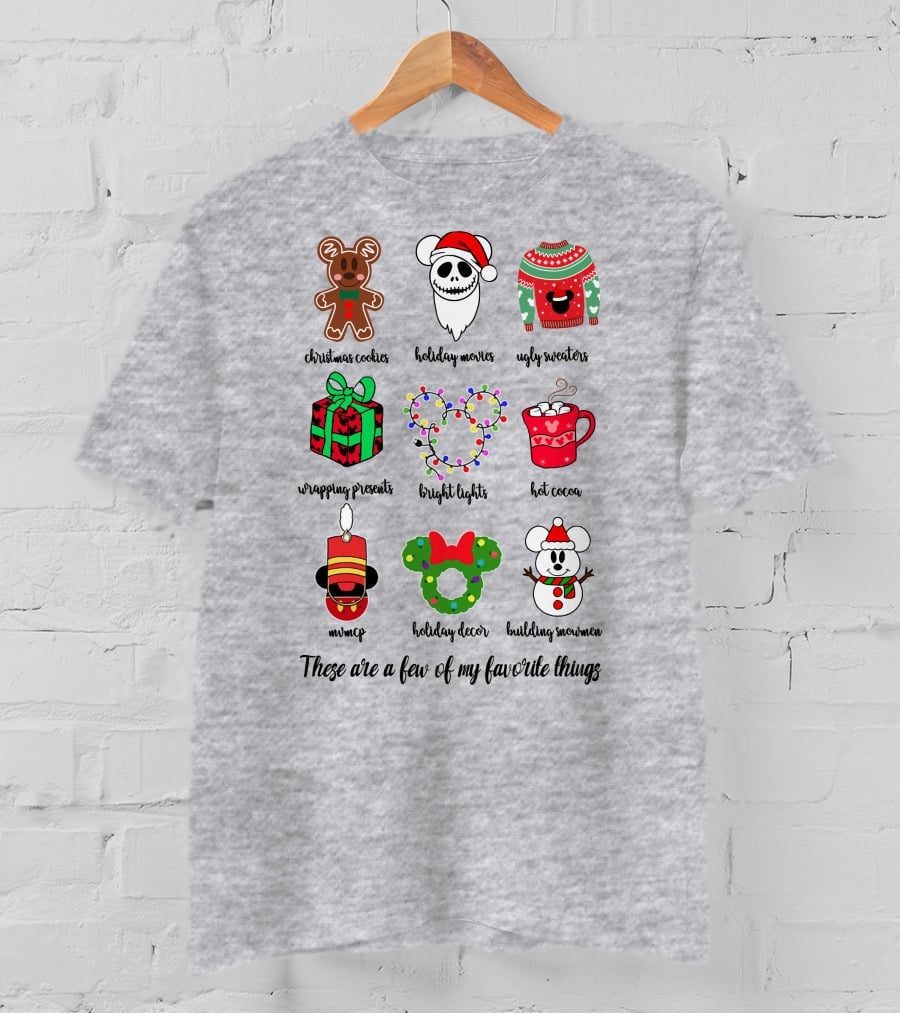 Christmas Cookies Holiday Movies Ugly Sweaters Wrapping Presents Bright Lights Hot Cocoa Mmmq Holiday Decor Building Snowman These Are A Few Of My Favorite Things T-Shirt