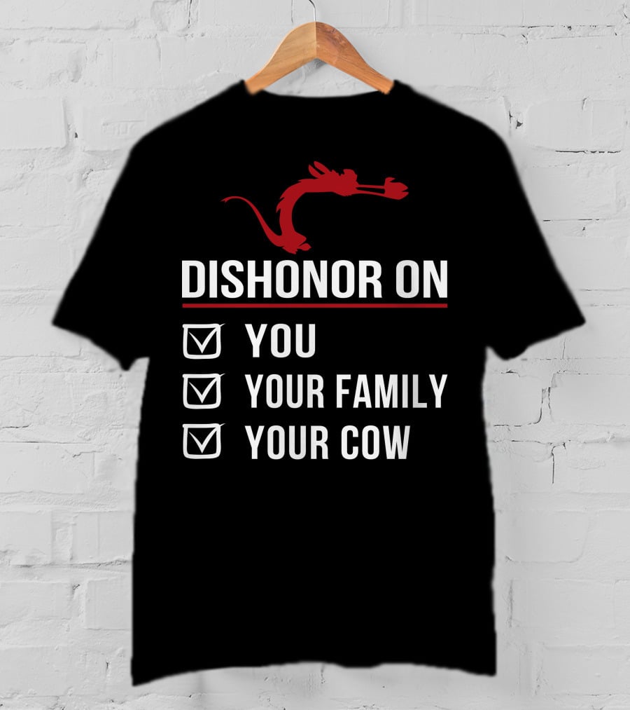 Disney Mushu Dishonor On You Your Family Your Cow T-Shirt