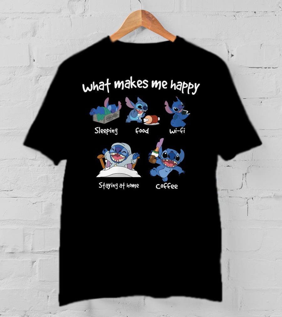 What Makes Me Happy Stitch Sleeping Food Wi-Fi Staying At Home Coffee T-Shirt