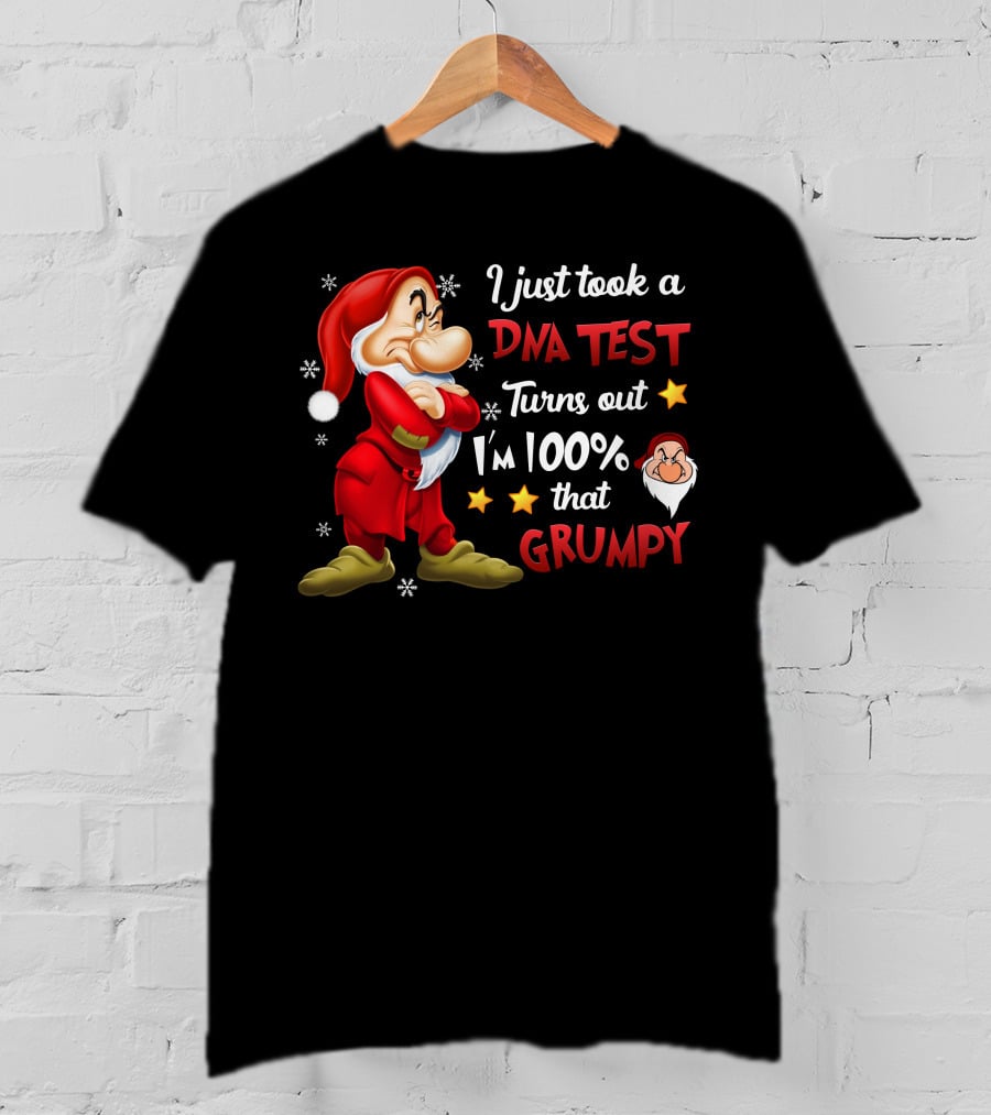 I Just Took A Dna Test Turns Out I'm 100% That Grumpy T-Shirt
