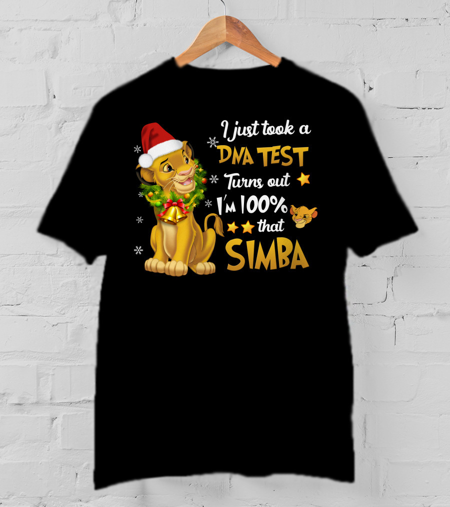 I Just Took A Dna Test Turns Out I'm 100% That Simba T-Shirt