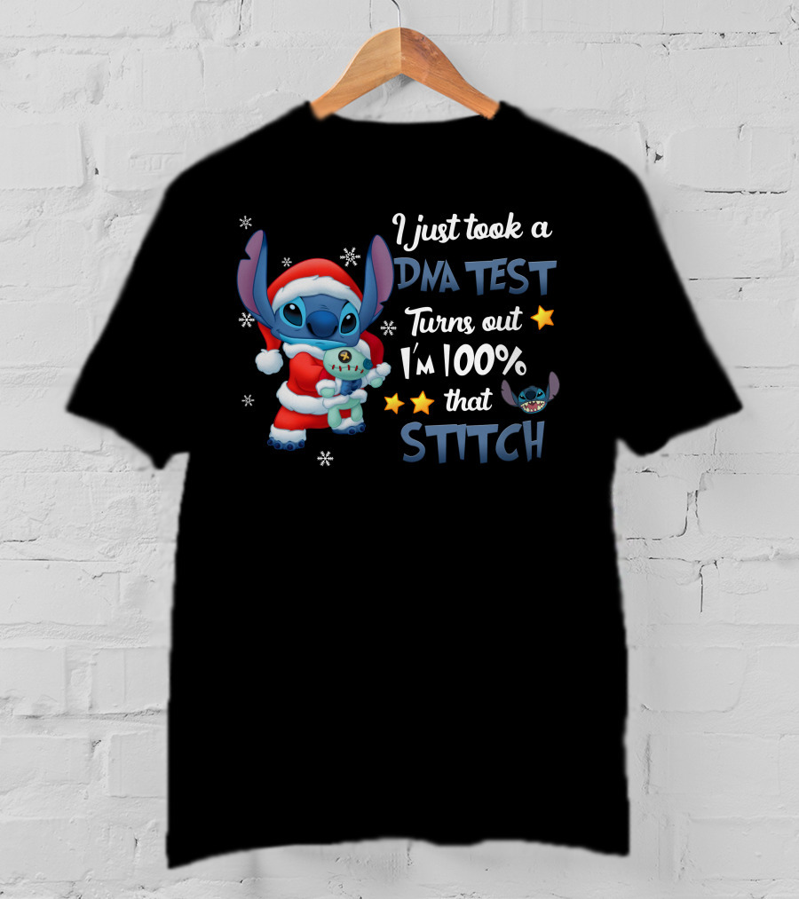 I Just Took A Dna Test Turns Out I'm 100% That Stitch T-Shirt