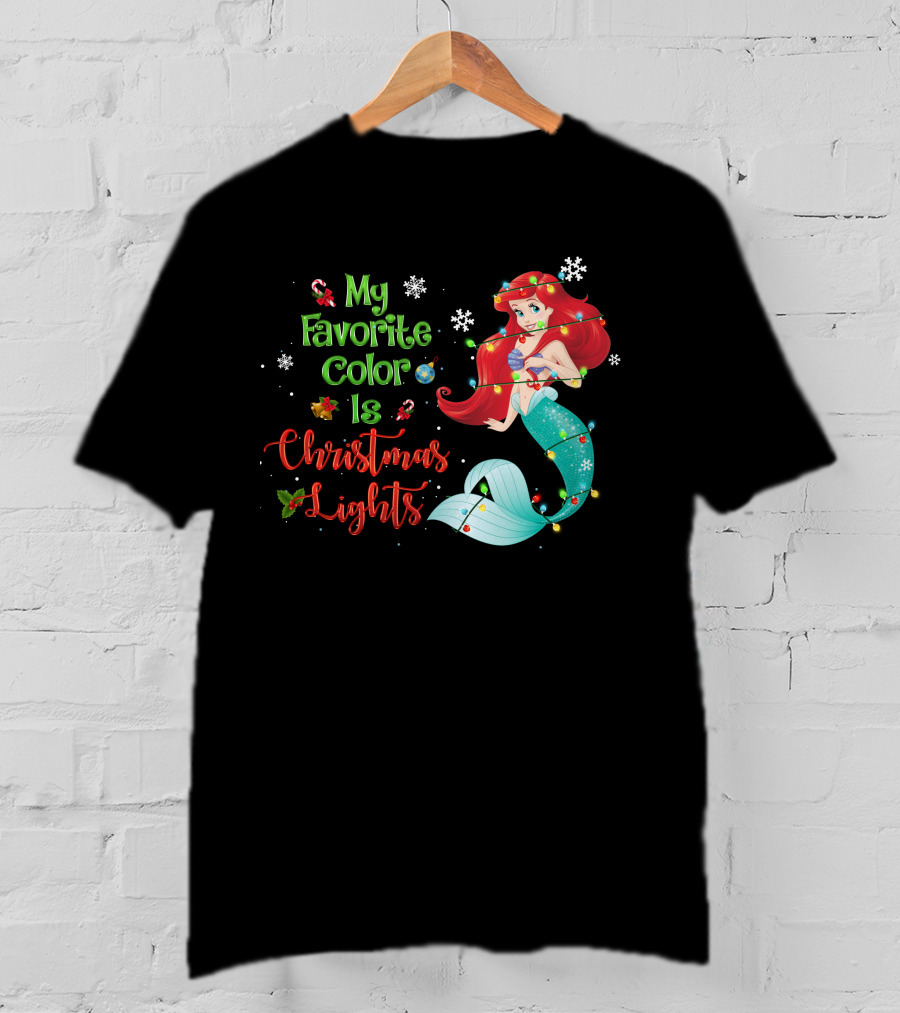 My Favorite Color Is Christmas Lights Ariel T-Shirt