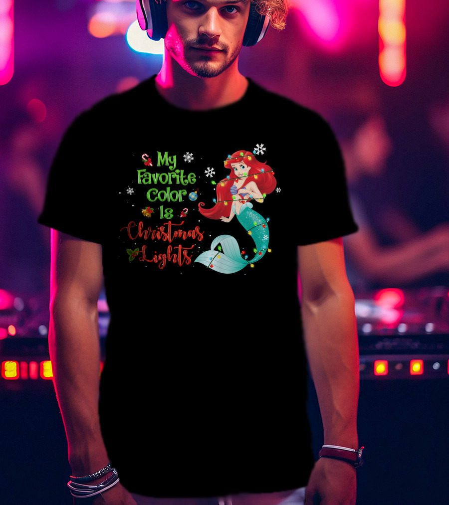 My Favorite Color Is Christmas Lights Ariel T-Shirt