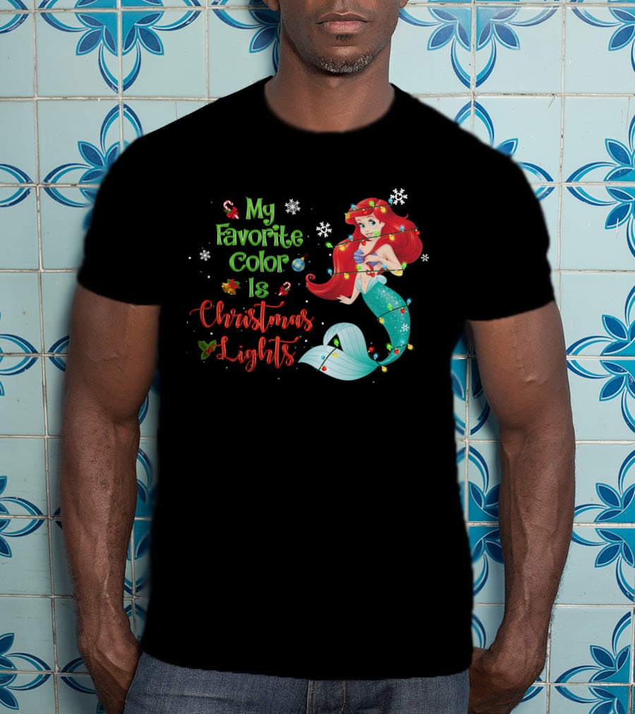 My Favorite Color Is Christmas Lights Ariel T-Shirt