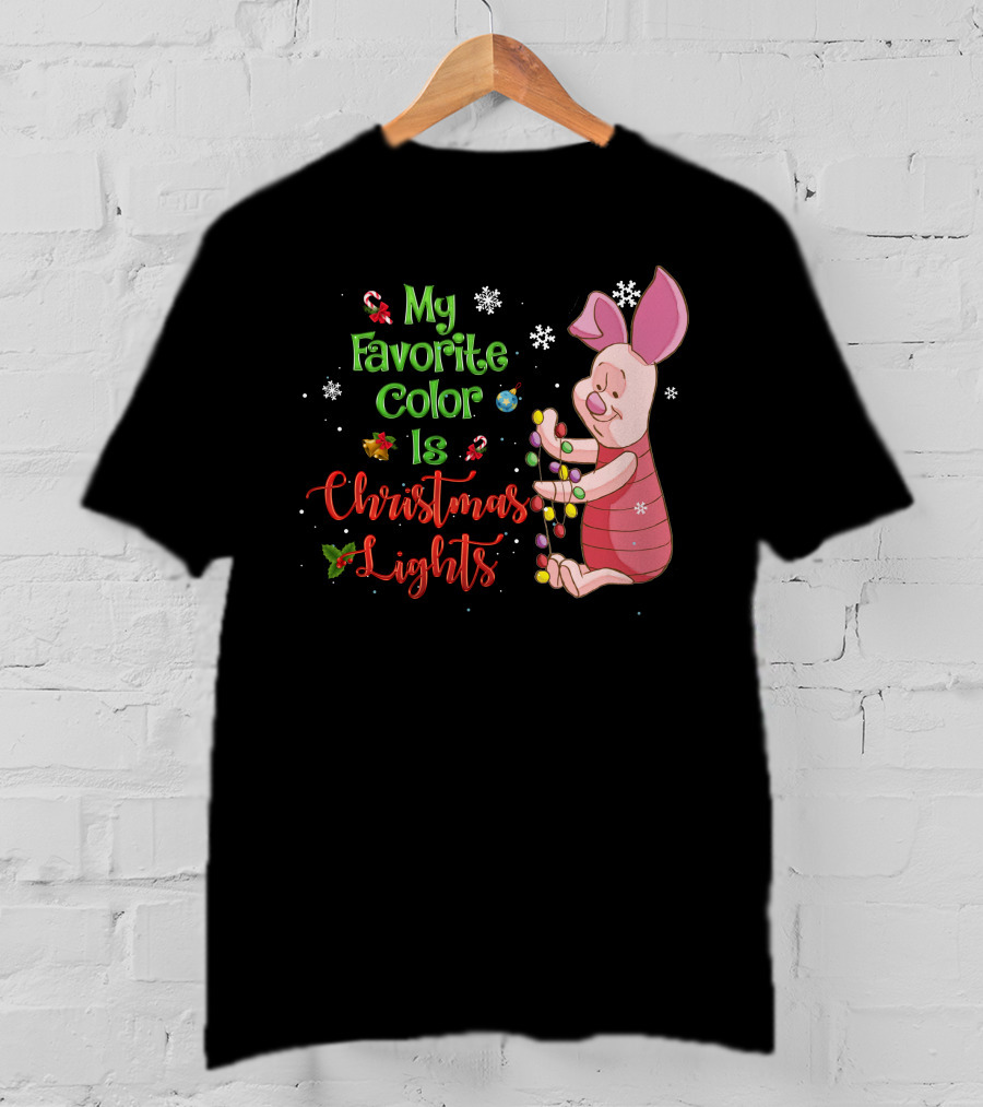 My Favorite Color Is Christmas Lights Piglet T-Shirt