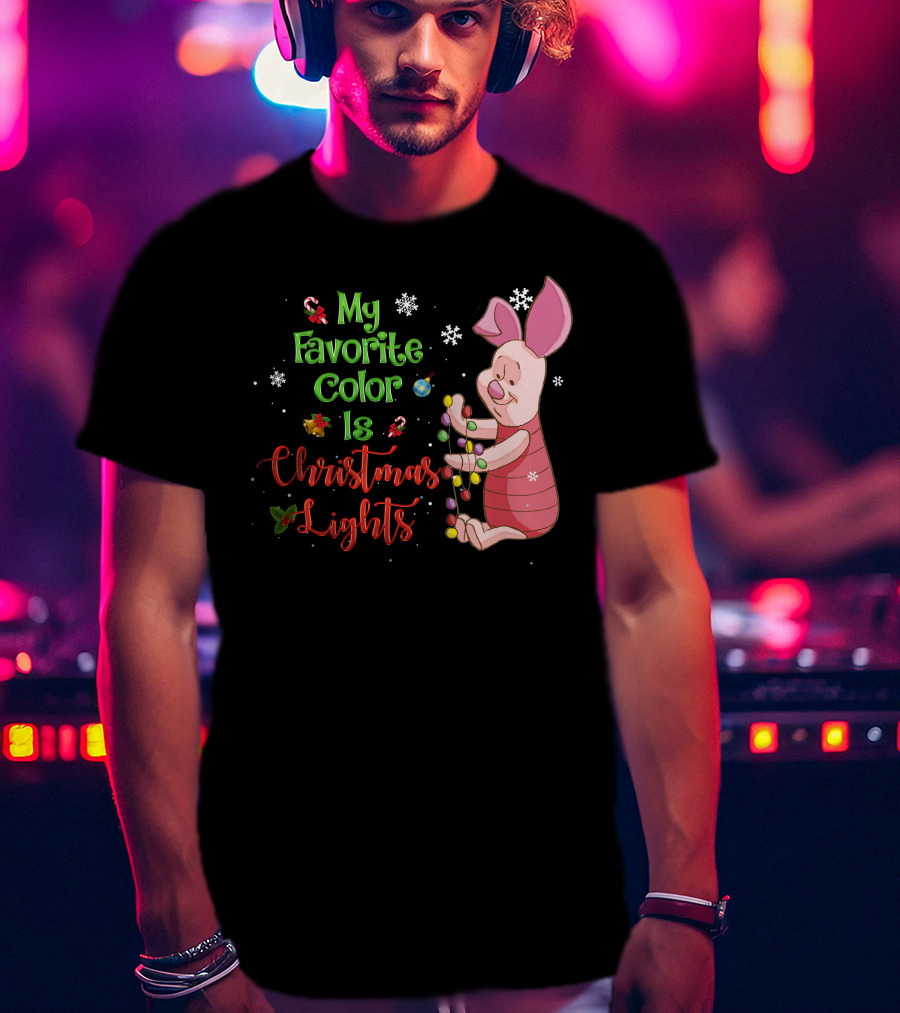 My Favorite Color Is Christmas Lights Piglet T-Shirt