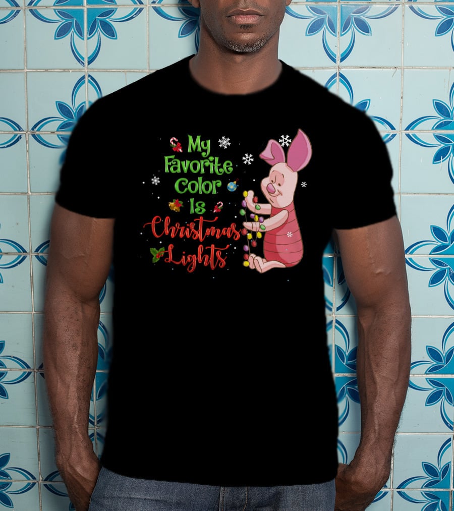 My Favorite Color Is Christmas Lights Piglet T-Shirt